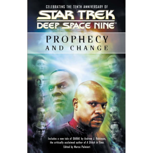 Star Trek: Espace Profond Neuf: Prophétie et Anthologie de Changement