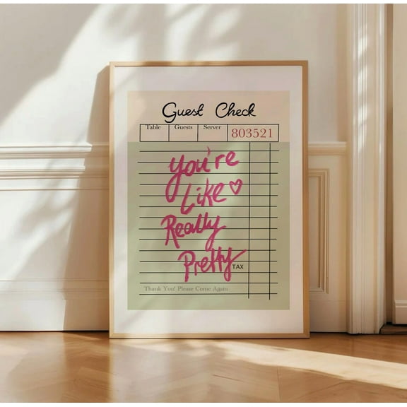 You'Re Like Really Pretty Guest Check Print, Retro Dorm Room Decor, Pink Kitchen Typography Wall Art, Yk2 Funky Preppy Apartment Poster Wall Art, Modern Wall Decor, 8x12 UNFRAMED