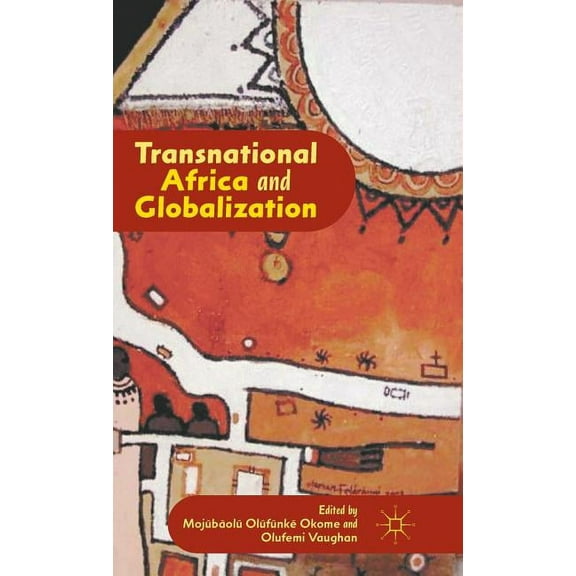 Transnational Africa and Globalization, (Hardcover)
