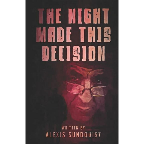 The Night Made This Decision (Paperback)