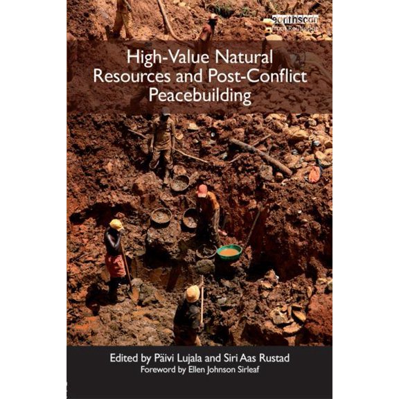 Post-Conflict Peacebuilding and Natural  High-Value Natural Resources and Post-Conflict Peacebuilding, Book 1, (Paperback)