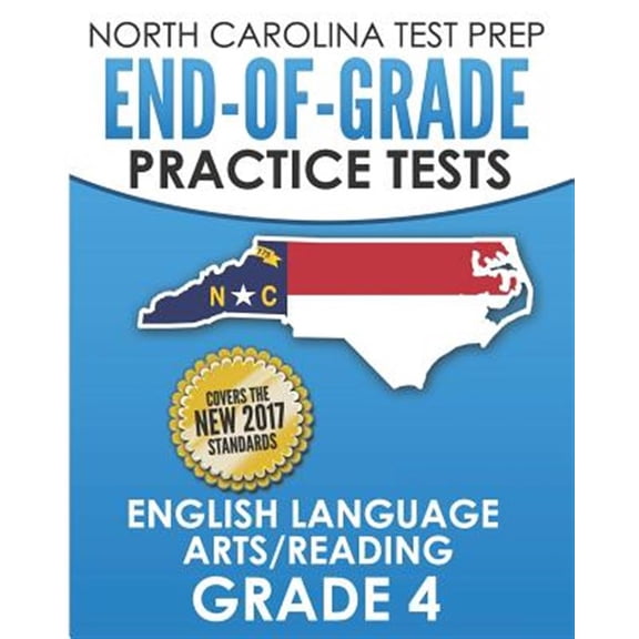 Pre-Owned NORTH CAROLINA TEST PREP End-of-Grade Practice Tests English Language Arts/Reading Grade 4: Preparation for the End-of-Grade ELA/Reading Tests (Paperback) 1729245412 9781729245415
