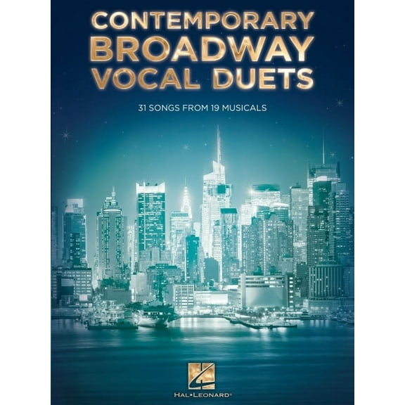 Contemporary Broadway Vocal Duets: 31 Songs from 19 Musicals, (Paperback)