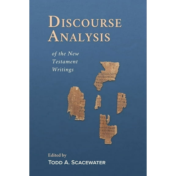 Discourse Analysis of the New Testament Writings, (Paperback)