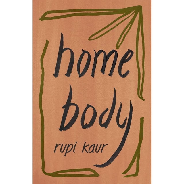 Libro Home Body Tapa Blanda, Autor Rupi Kaur, Editorial Andrews Mcmeel Publishing Andrews Mcmeel Publishing Pasta Suave