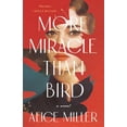 thumbnail image 1 of Pre-Owned More Miracle Than Bird (Paperback) 1951142519 9781951142513, 1 of 1