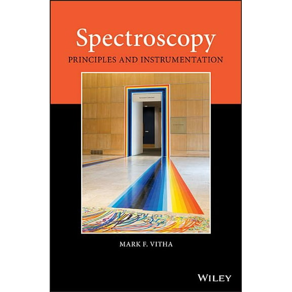 Spectroscopy: Principles and Instrumentation, (Hardcover)