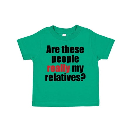 

Inktastic Really My Relatives Gift Toddler Boy or Toddler Girl T-Shirt