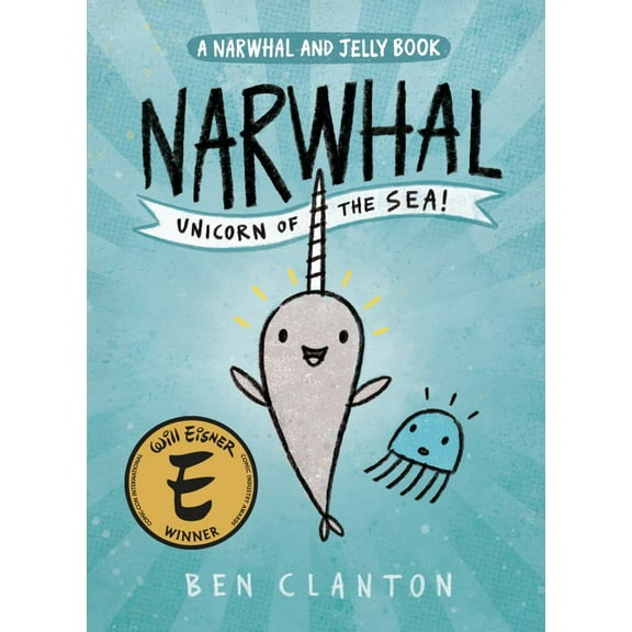 Narwhal: Unicorn of the Sea! (a Narwhal and Jelly Book #1) (Paperback)