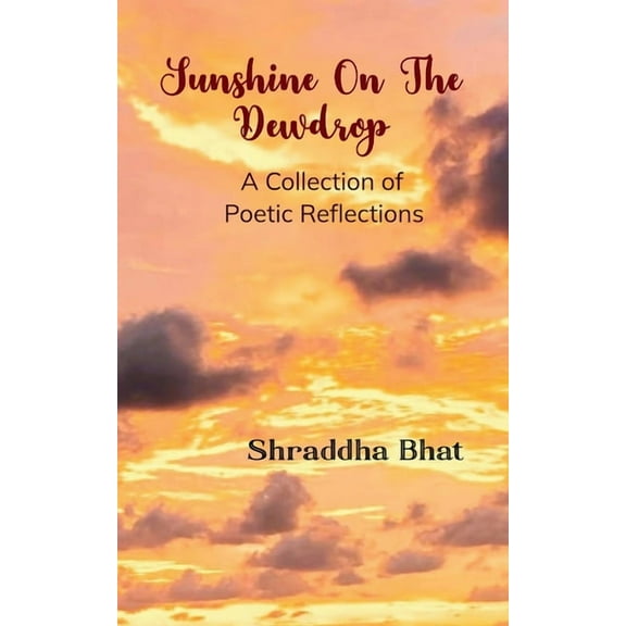 Sunshine On The Dewdrop, (Paperback)