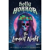 Michelle Jabès Corpora: Holly Horror: the Longest Night #2 (Hardcover)