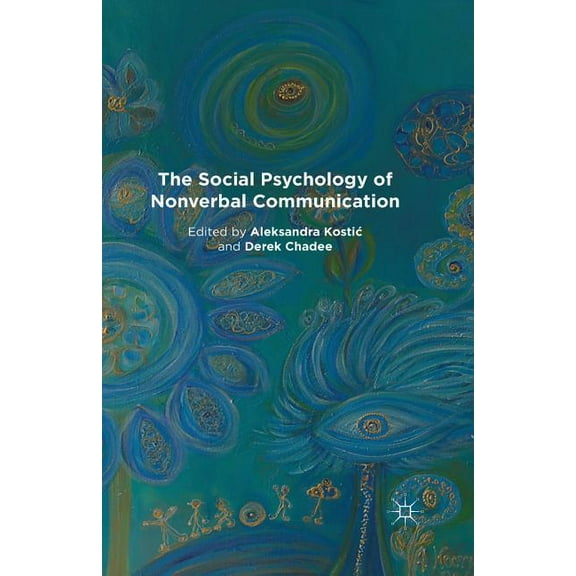 The Social Psychology of Nonverbal Communication, (Paperback)