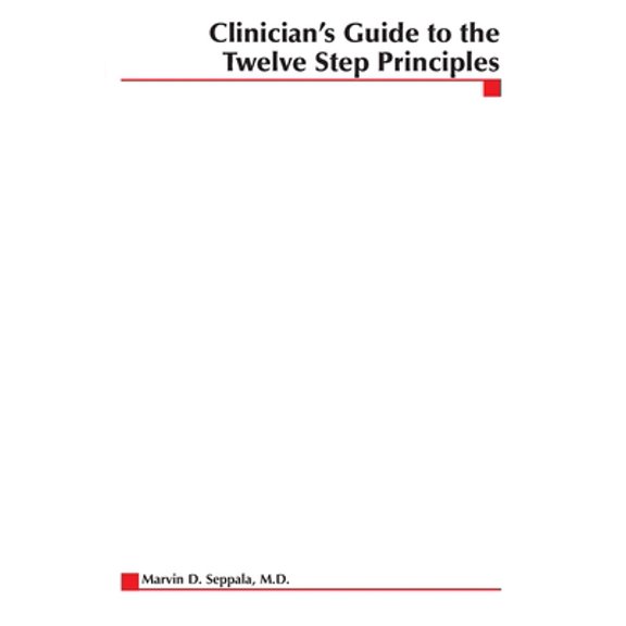 Pre-Owned Clinician's Guide to the 12 Step Principles (Paperback) 0071347186 9780071347181