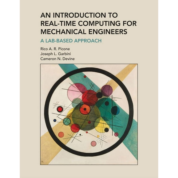 An Introduction to Real-Time Computing for Mechanical Engineers: A Lab-Based Approach, (Paperback)