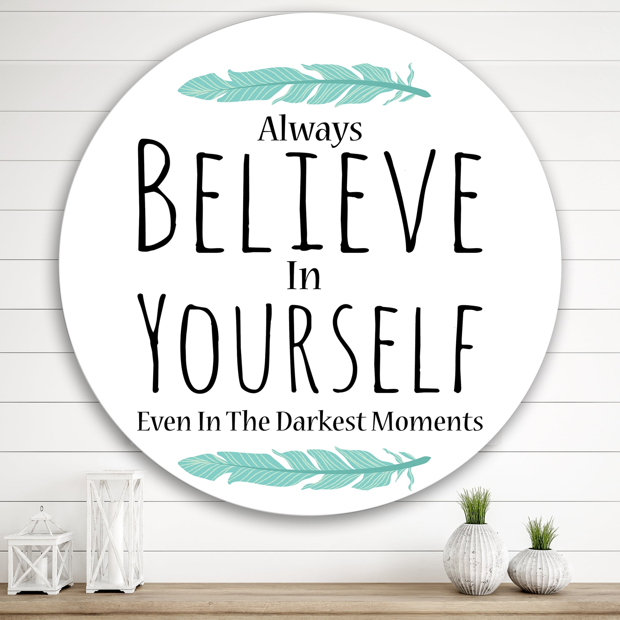 Designart 'Believe In Yourself Quote On White' Traditional Circle Metal Wall Art 36x36 - Disc of 36