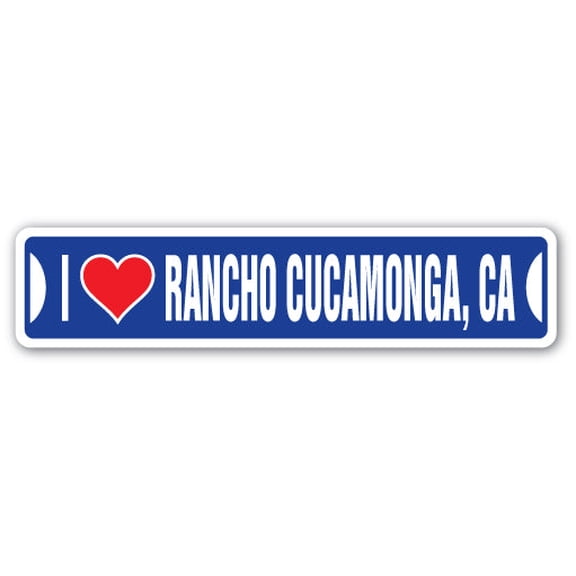 I LOVE RANCHO CUCAMONGA CALIFORNIA Street Sign ca city state us wall road décor gift
