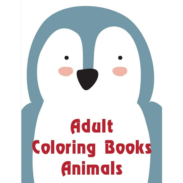 Download Adventure Colouring Book Adult Coloring Books Animals Christmas Book From Cute Forest Wildlife Animals Series 3 Paperback Walmart Com Walmart Com
