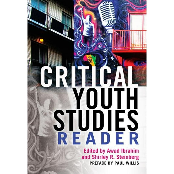 Critical Youth Studies Reader: Preface by Paul Willis (Paperback)
