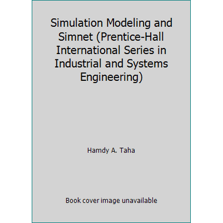 Simulation Modeling and Simnet (Prentice-Hall International Series in Industrial and Systems Engineering), Used [Hardcover]