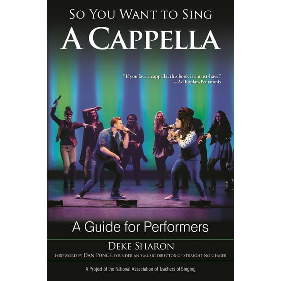 So You Want to Sing So You Want to Sing A Cappella: A Guide for Performers, Book 9, (Paperback)