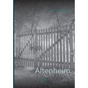 Altenheim: Roman, (Paperback)