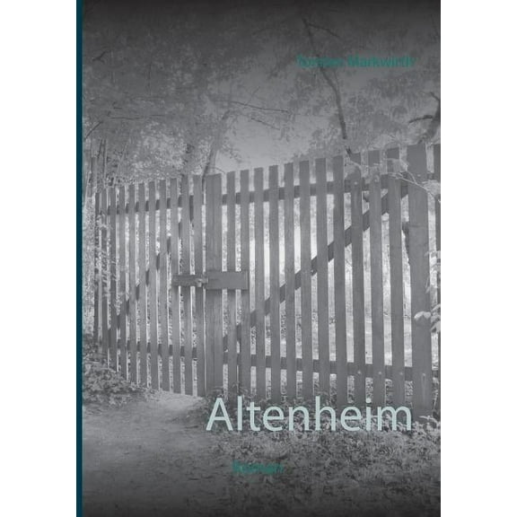 Altenheim: Roman, (Paperback)