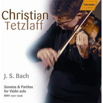 Christian Tetzlaff - Violin Sonatas & Partitas - Music & Performance - CD