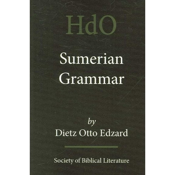 Handbook of Oriental Studies. Section One, the Near [And] Mi: Sumerian Grammar (Paperback)