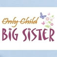 thumbnail image 2 of CafePress - Only Child (New Big Sister) Infant Bodysuit - Baby Light Bodysuit, Size Newborn - 24 Months, 2 of 4
