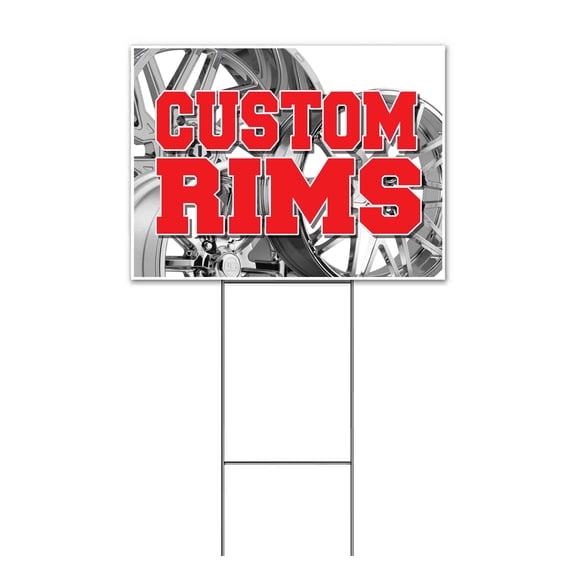 Custom Rims (18" x 24") Yard Sign, Includes Metal Step Stake