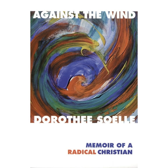 Against the Wind, (Paperback)
