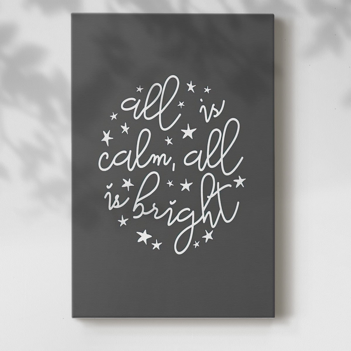 All is Calm, All is Bright - Dark Gray- Gallery Wrapped Canvas