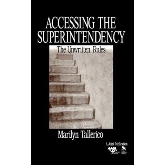 Pre-Owned Accessing the Superintendency: The Unwritten Rules (Hardcover)
