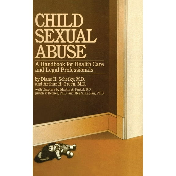 Child Sexual Abuse: A Handbook For Health Care And Legal Professions, (Hardcover)
