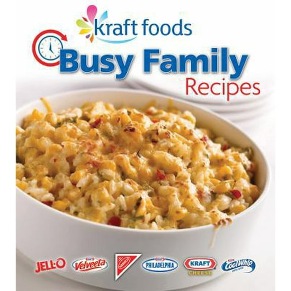 Pre-Owned Kraft Foods Busy Family Recipes (Unknown) 1605531839 9781605531830