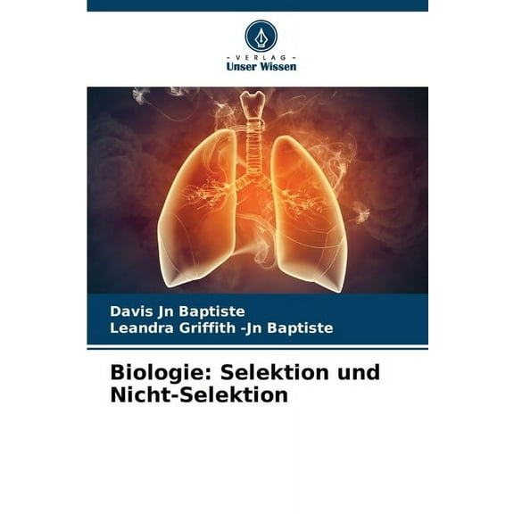 Biologie: Selektion und Nicht-Selektion, (Paperback)
