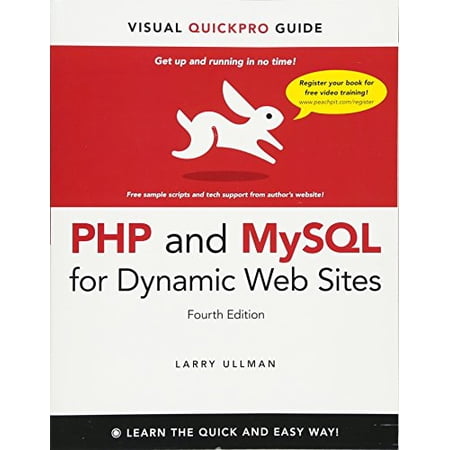 Pre-Owned PHP and MySQL for Dynamic Web Sites: Visual QuickPro Guide (Paperback) 0321784073 9780321784070