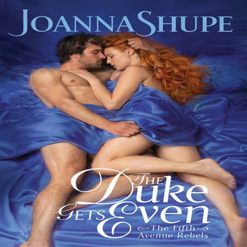 Joanna Shupe The Fifth Avenue Rebels: The Duke Gets Even (Series #4) (Paperback)