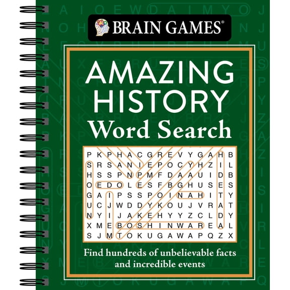 Brain Games Brain Games - Amazing History Word Search: Find Hundreds of Unbelievable Facts and Incredible Events, (Spiral-Bound)