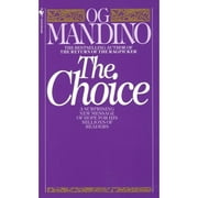 Pre-Owned The Choice (Paperback 9780553245769) by Og Mandino