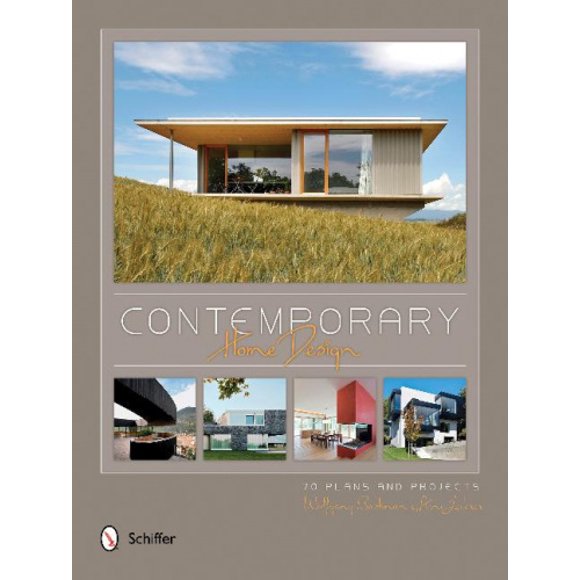 Contemporary Home Design: 70 Plans and Projects