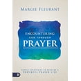thumbnail image 2 of Pre-Owned Encountering God Through Prayer: Simple Strategies to Develop a Powerful Prayer Life (Paperback) 0768411998 9780768411997, 2 of 2