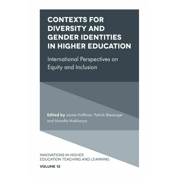 Innovations in Higher Education Teaching Contexts for Diversity and Gender Identities in Higher Education: International Perspectives on Equity and Inclusion, Book 12, (Hardcover)