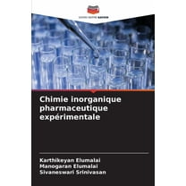Chimie inorganique pharmaceutique expérimentale, (Paperback)