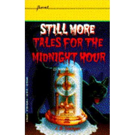 Pre-Owned Still More Tales for the Midnight Hour (Point) (Paperback) 0590453459 9780590453455
