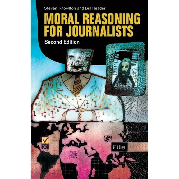 Moral Reasoning for Journalists, (Paperback)