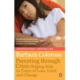 thumbnail image 2 of Pre-Owned Parenting Through Crisis: Helping Kids In Times Of Loss Grief And Change (Paperback) 0143181955 9780143181958, 2 of 2