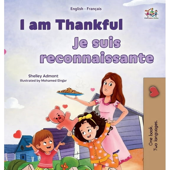 English French Bilingual Collection I am Thankful (English French Bilingual Children's Book), (Hardcover)
