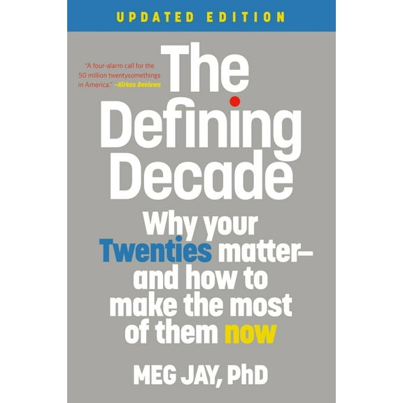 Pre-Owned The Defining Decade: Why Your Twenties Matter--And How to Make the Most of Them Now (Paperback) 1538754231 9781538754238