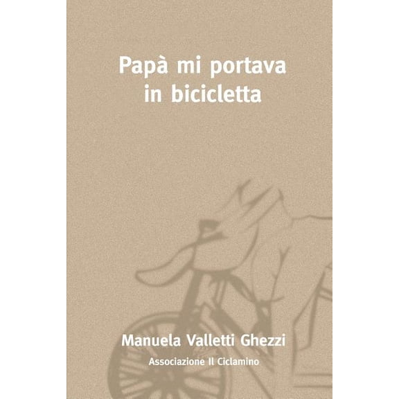 PapÃ  mi portava in bicicletta, (Paperback)